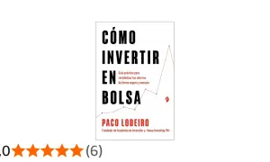 Guía práctica para como invertir en bolsa en España. El libro de Paco Lodeiro enseña a rentabilizar ahorros de forma segura.