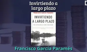 Libro "Invirtiendo a largo plazo" de Francisco García Paramés, con pilas de monedas. Aprende cómo invertir a largo plazo.
