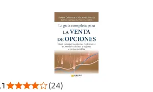 Libro "La venta de opciones": guía para obtener rendimientos en bolsa, alcistas, bajistas y estables.