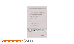 Libro "Las cinco reglas para invertir en acciones con éxito" de Pat Dorsey. Aprende a operar acciones para crear riqueza.