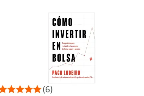Guía práctica para como invertir en bolsa en España. El libro de Paco Lodeiro enseña a rentabilizar ahorros de forma segura.