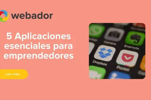 Webador presenta 5 aplicaciones de productividad esenciales para emprendedores, mostrando iconos de apps como Dropbox y Evernote.