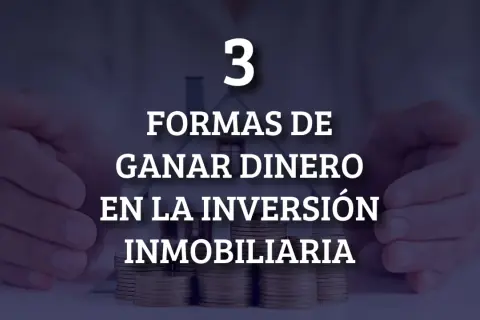 3 formas de ganar dinero invirtiendo en bienes raíces. Manos protegen una casa y pilas de monedas.