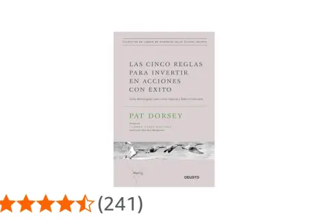 Libro "Las cinco reglas para invertir en acciones con éxito" de Pat Dorsey. Aprende a operar acciones para crear riqueza.