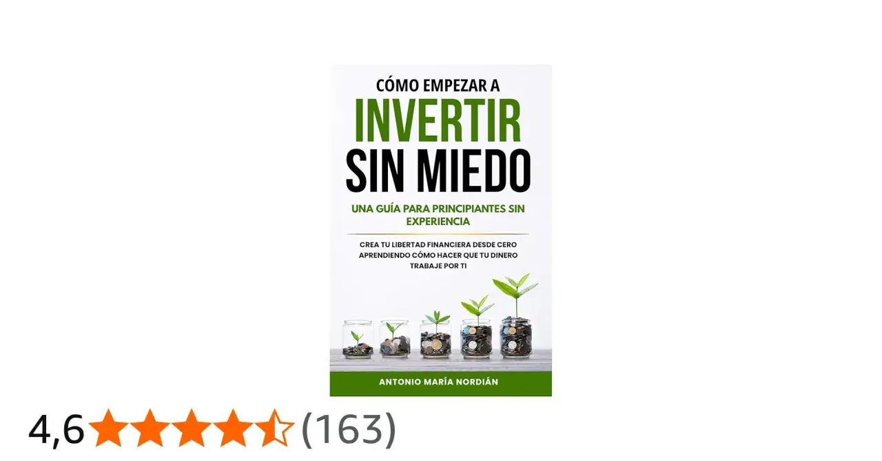 Libro "Cómo empezar a invertir sin miedo", guía para principiantes. Muestra frascos con monedas y plantas creciendo, simbolizando el crecimiento financiero.