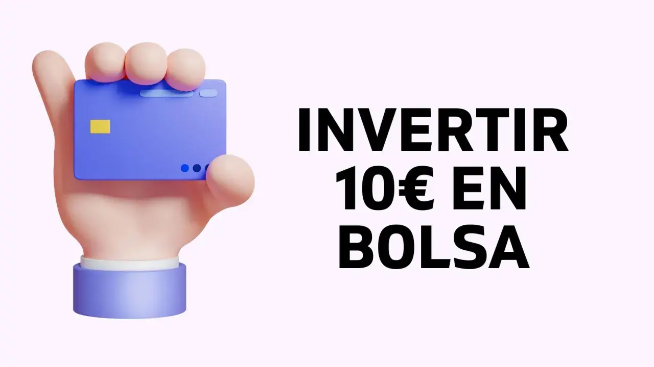 Mano sosteniendo tarjeta azul. Texto: INVERTIR 10€ EN BOLSA. Empieza a invertir hoy.