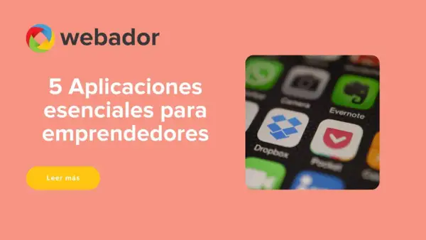 Webador presenta 5 aplicaciones de productividad esenciales para emprendedores, mostrando iconos de apps como Dropbox y Evernote.