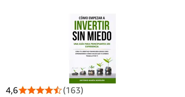 Libro "Cómo empezar a invertir sin miedo", guía para principiantes. Muestra frascos con monedas y plantas creciendo, simbolizando el crecimiento financiero.