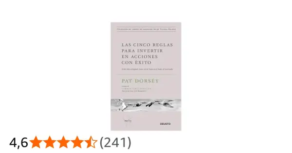 Libro "Las cinco reglas para invertir en acciones con éxito" de Pat Dorsey. Aprende a operar acciones para crear riqueza.